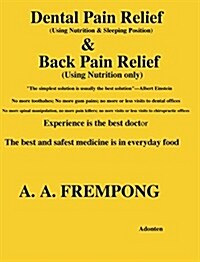 Dental Pain Relief & Back Pain Relief (Hardcover)