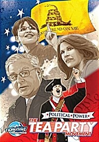 Political Power: The Tea Party Movement (Paperback)