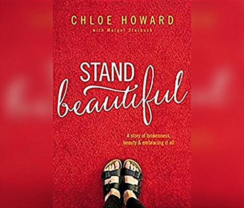 Stand Beautiful: A Story of Brokenness, Beauty and Embracing It All (Audio CD)