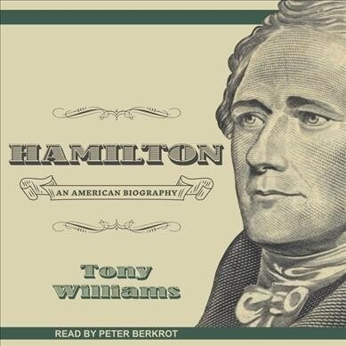 Hamilton: An American Biography (Audio CD)