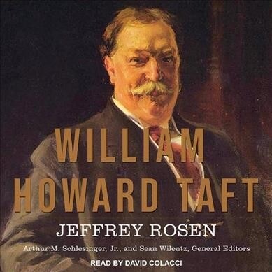 William Howard Taft: The American Presidents Series: The 27th President, 1909-1913 (MP3 CD)