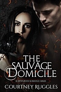 The Sauvage Domicile (Paperback)