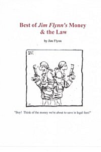 Best of Jim Flynns Money & the Law (Paperback)