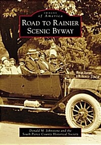 Road to Rainier Scenic Byway (Paperback)