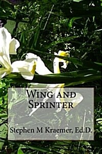 Wing and Sprinter (Paperback)