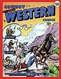 Cowboy Western Comics #34 (Paperback)