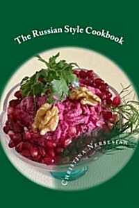 The Russian Style Cookbook (Paperback)