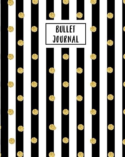 Bullet Journal: Dot Grid Journal, Notebook Dotted Grid, Bullet Journal Sample Ideas, Sketch Book, Math Book (Size 8x10 Inches) (Paperback)