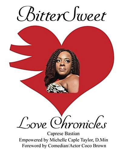 Bittersweet Love Chronicles: The Good, Bad, and Uhm... of Love (Paperback)