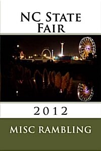 NC State Fair: 2012 (Paperback)