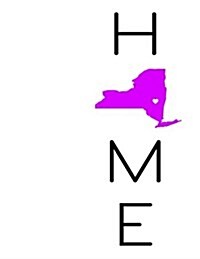 Home: New York State Pride, Yearly Journal, Notebook, Diary, 365 Lined Pages, Birthday, Friendship, Christmas, New York Gift (Paperback)