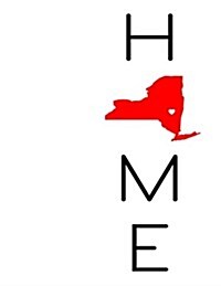 Home: New York State Pride, Yearly Journal, Notebook, Diary, 365 Lined Pages, Birthday, Friendship, Christmas, New York Gift (Paperback)