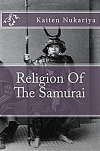 Religion of the Samurai (Paperback)