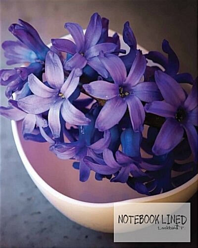 Notebook: hyacinth: Notebook Journal Diary, 120 pages, 8 x 10 (Notebook Lined, Blank No Lined) (Paperback)