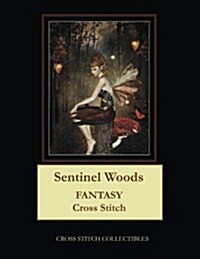 Sentinel Woods: Fantasy Cross Stitch Pattern (Paperback)