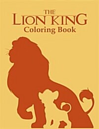 The Lion King Coloring Book: Coloring Book for Kids and Adults 50 Illustrations (Paperback)