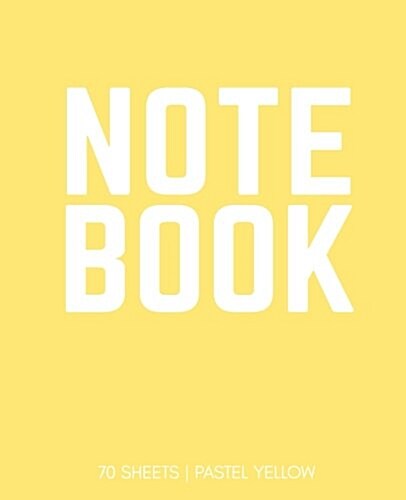 Notebook 70 Sheets: Pastel Yellow: Notebook 7.5 X 9.25 (Paperback)
