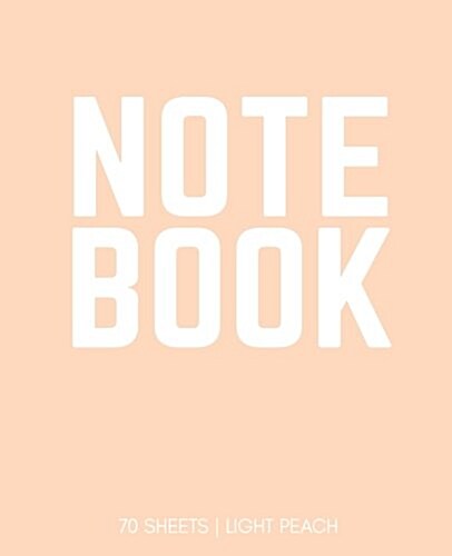 Notebook 70 Sheets: Light Peach: Notebook 7.5 X 9.25 (Paperback)