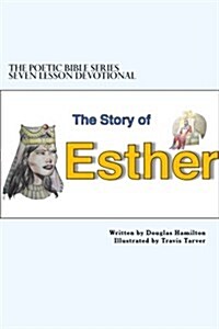 Story of Esther Seven Lesson Devotional (Paperback)