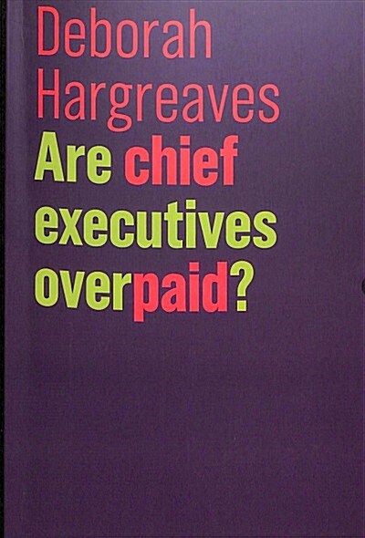 Are Chief Executives Overpaid? (Paperback)