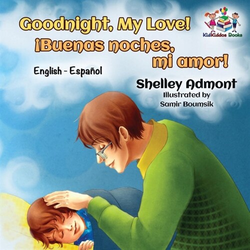 Goodnight, My Love!: English Spanish (Paperback)