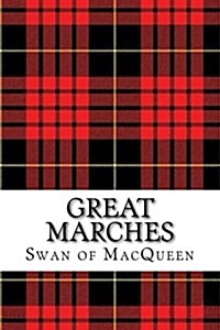 Great Marches: Thirty Tunes for the Bagpipes and Practice Chanter (Paperback)