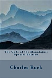 The Code of the Mountains: Special Edition (Paperback)