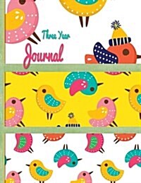 3 Year Journal: Chirpy Design: 8.5x 11 Paperback undated Planner 150 pages (Paperback)