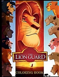 The Lion Guard Coloring Book: Great Coloring Pages for Kids (Ages 4-9) (Paperback)