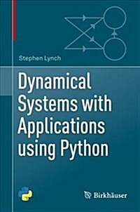 Dynamical Systems with Applications Using Python (Hardcover, 2018)