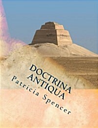 Doctrina Antiqua: The Origin of Things (Paperback)