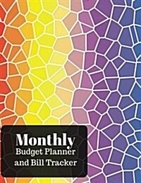 Monthly Budget Planner and Bill Tracker: With Calendar 2018-2019 Monthly Spending Planner, Bill Planner, Financial Planning Journal Expense Tracker Bi (Paperback)