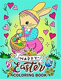 Happy Easter Coloring Book: Stress-Relief Coloring Book (Paperback)