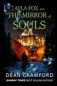 Ayla Fox & the Mirror of Souls (Paperback)