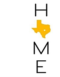Home: Large Print Address Book, Texas State Pride, Birthday, Friendship, Christmas, Texas Gifts for Men and Women, 8 1/2 x (Paperback)