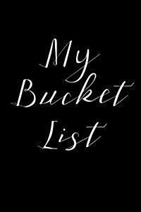 My Bucket List: A Goals Journal (V1) (Paperback)