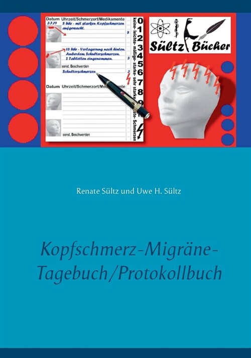 Kopfschmerz-Migr?e-Tagebuch/Protokollbuch XXL (Paperback)