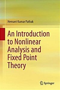 An Introduction to Nonlinear Analysis and Fixed Point Theory (Hardcover, 2018)