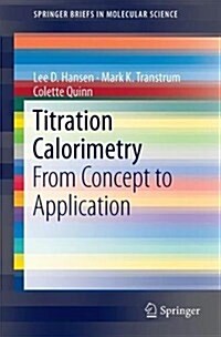 Titration Calorimetry: From Concept to Application (Paperback, 2018)