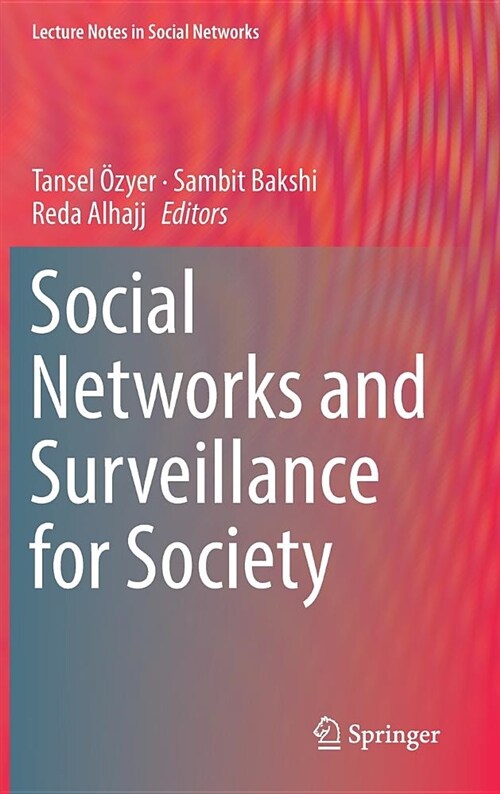 Social Networks and Surveillance for Society (Hardcover, 2019)