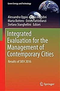 Integrated Evaluation for the Management of Contemporary Cities: Results of Siev 2016 (Hardcover, 2018)