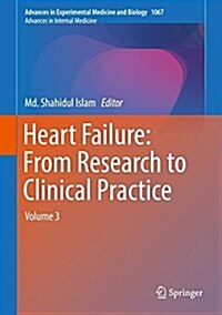 Heart Failure: From Research to Clinical Practice: Volume 3 (Hardcover, 2018)