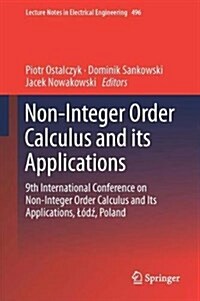 Non-Integer Order Calculus and Its Applications: 9th International Conference on Non-Integer Order Calculus and Its Applications, L?ź, Poland (Hardcover, 2019)