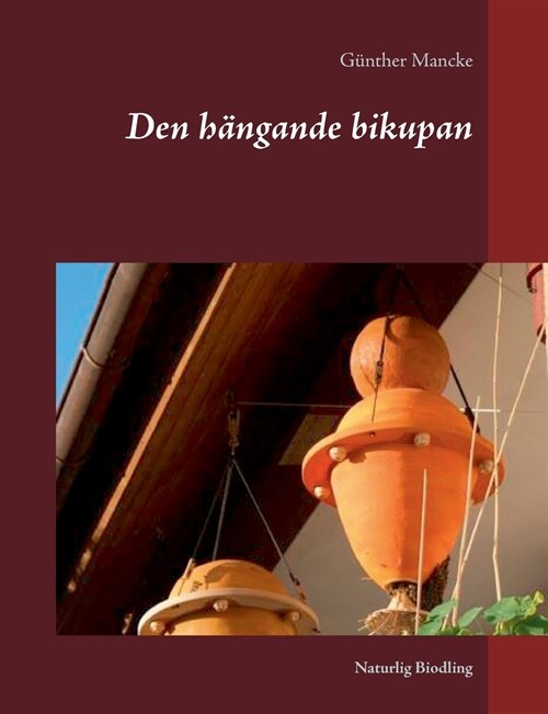 Den h?gande bikupan (Paperback)