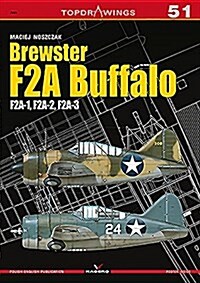 Brewster F2a Buffalo: F2a-1, F2a-2, F2a-3 (Paperback)