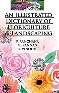 An Illustrated Dictionary of Floriculture and Landscaping (Hardcover)