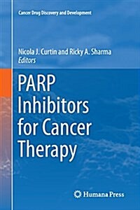 Parp Inhibitors for Cancer Therapy (Paperback)