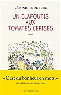 Un clafoutis aux tomates cerises (Paperback)