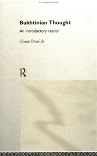 Bakhtinian thought : an introductory reader