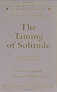 The Taming of Solitude (Hardcover, 1)